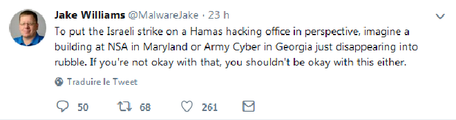 Tweet de @MalwareJake - Jake Williams. To put the Israeli strike on a Hamas hacking office in perspective, imagine a building at NSA in Maryland or Army Cyber in Georgia just disappearing into rubble. If you're not okay with that, you shouldn't be okay with this either.